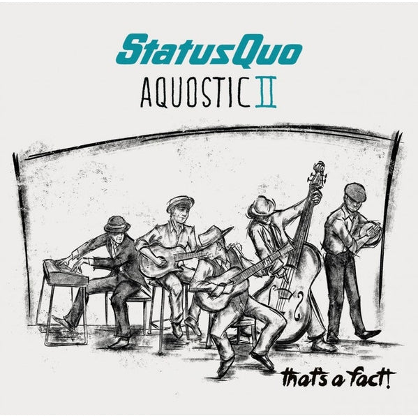 Status Quo - Aquostic II - That's A Fact! - CD - earMUSIC