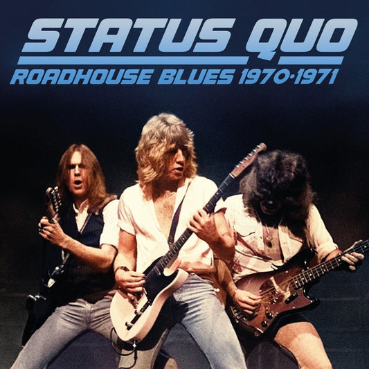 Status Quo - Roadhouse Blues 1970-1971 (Broadcast Recording) - DOUBLE CD - Expensive Woodland Recordings