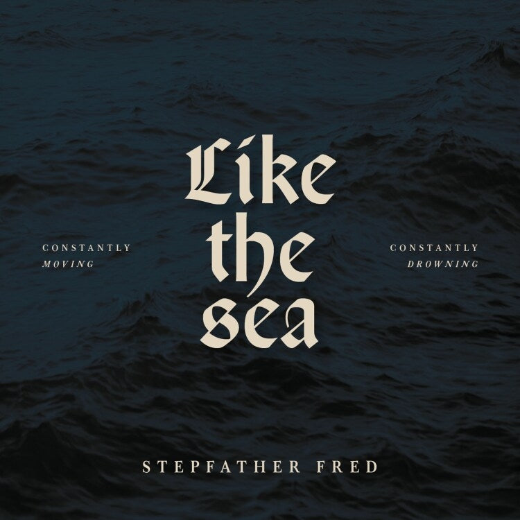 Stepfather Fred - Like The Sea-Constantly Moving, Constantly Drownin - CD DIGISLEEVE - El Puerto Records