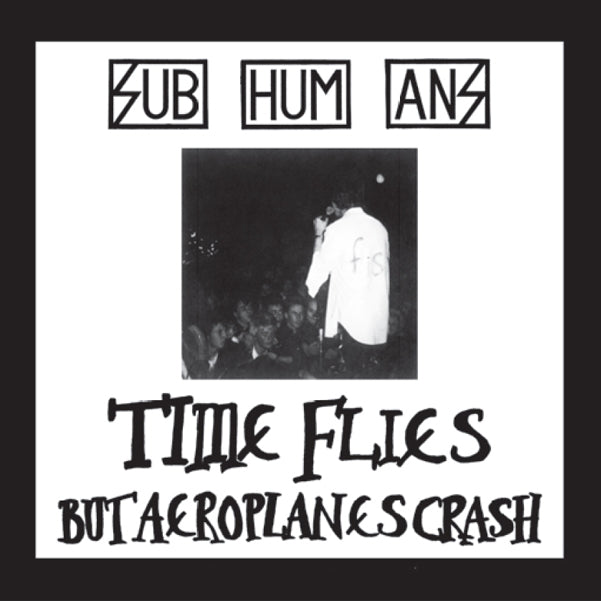 Subhumans - Time Flies + Rats - CD DIGIPAK - Pirates Press Records