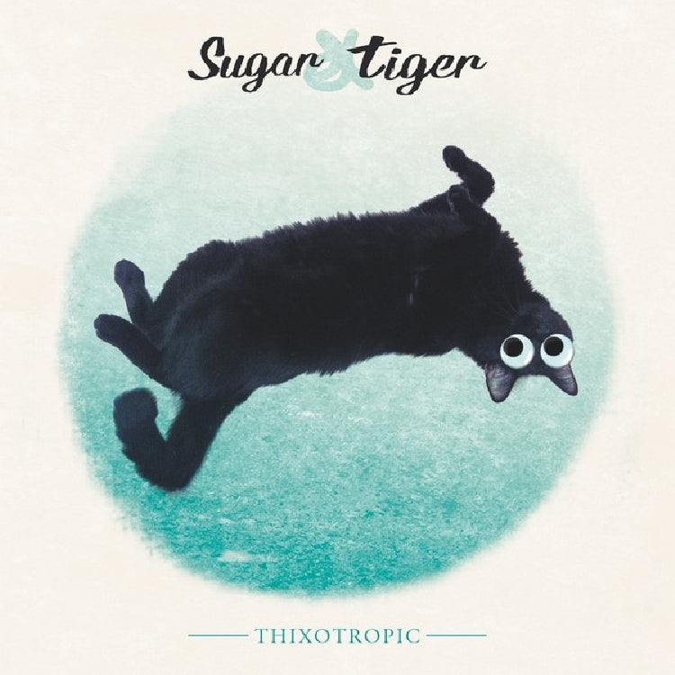 Sugar And Tiger - Thixotropic - CD - Verycords