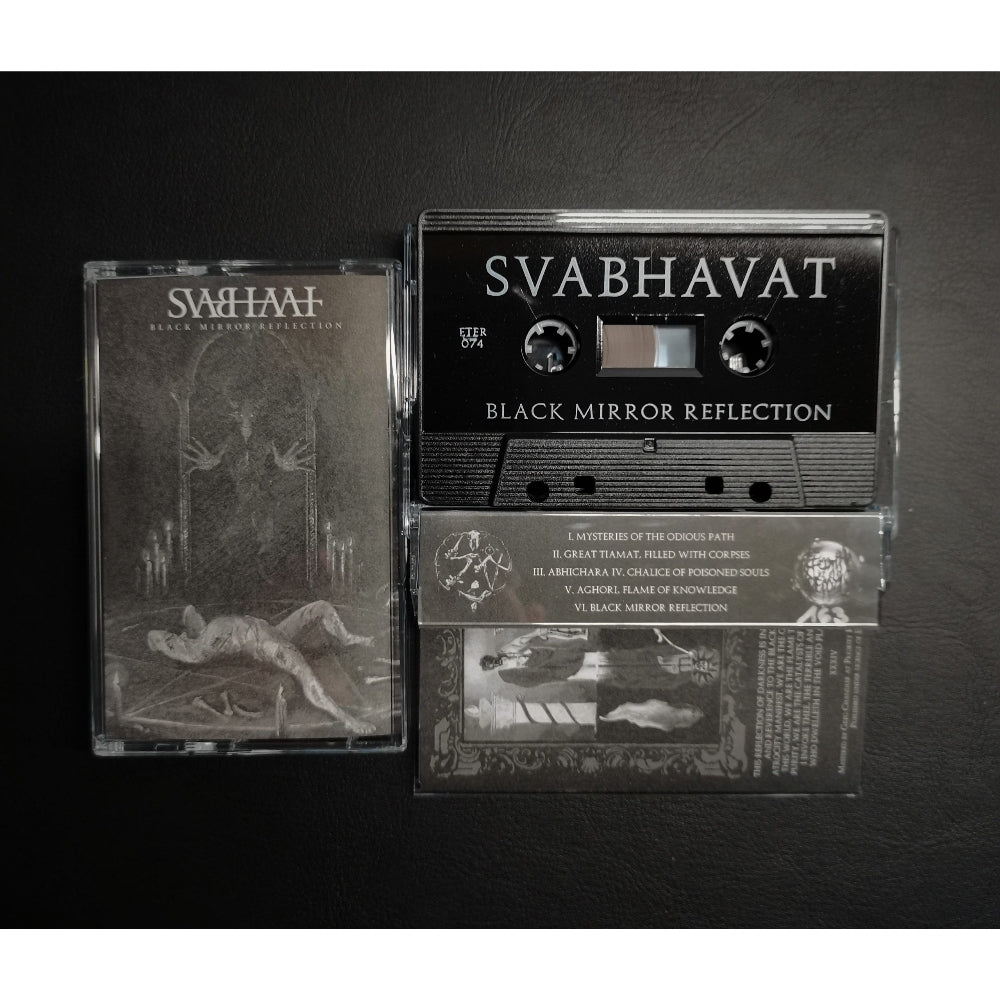 Svabhavat - Black Mirror Reflection - CASSETTE - Eternity Records