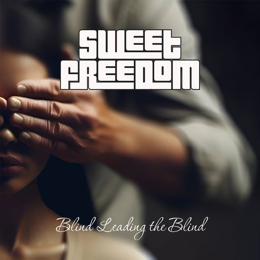Sweet Freedom - Blind Leading The Blind - CD - Frontiers Records