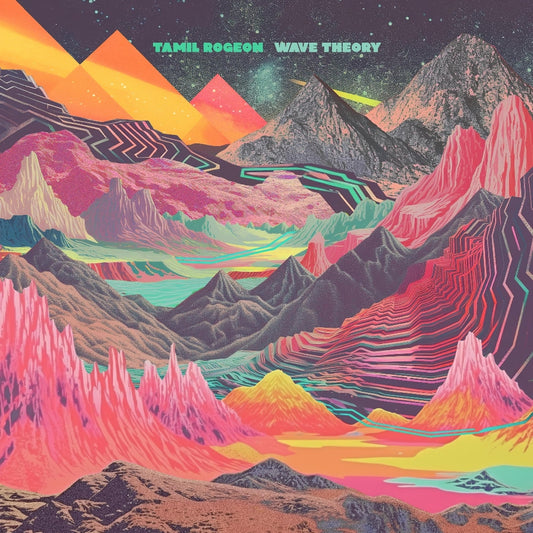 Tamil Rogeon - Wave Theory - LP Gatefold - Impressive Collective - BBE Music