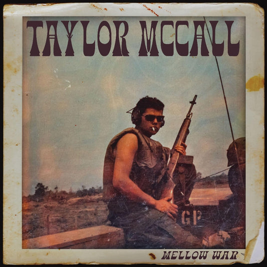 Taylor McCall - Mellow War - CD DIGISLEEVE - Black Powder Soul Records - Thirty Tigers