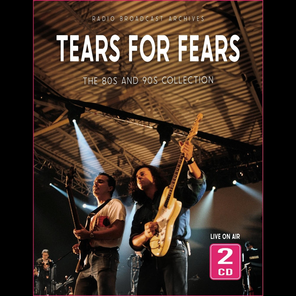 Tears For Fears - The 80s And 90s Collection (Radio Broadcast Archives) - 2CD DIGIPAK - Laser Media