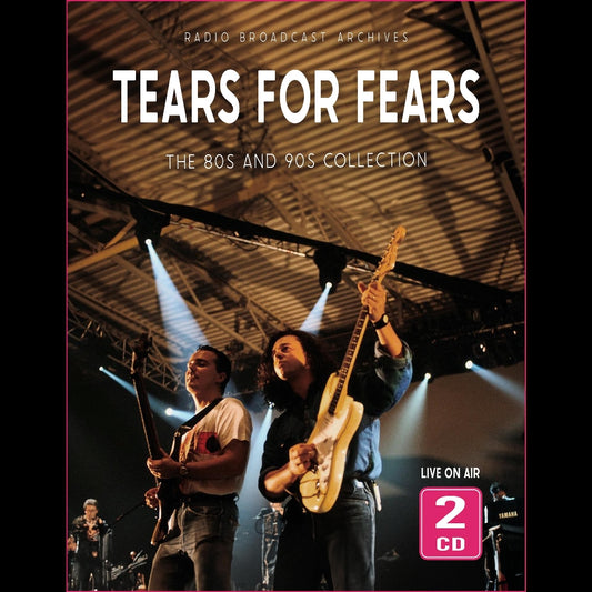 Tears For Fears - The 80s And 90s Collection (Radio Broadcast Archives) - 2CD DIGIPAK - Laser Media
