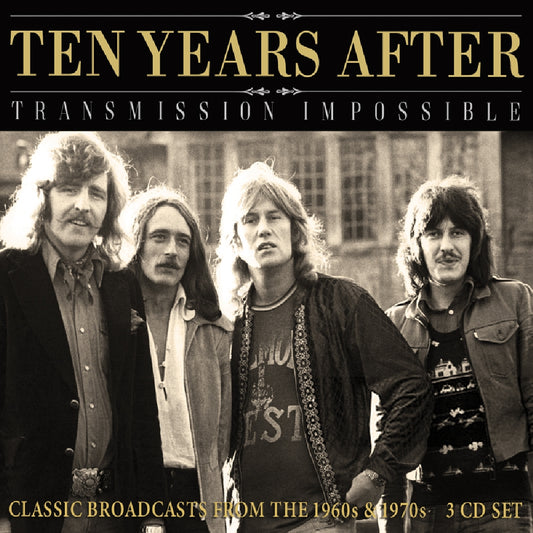 Ten Years After - Transmission Impossible (Classic Broadcasts) - 3CD - Eat To The Beat