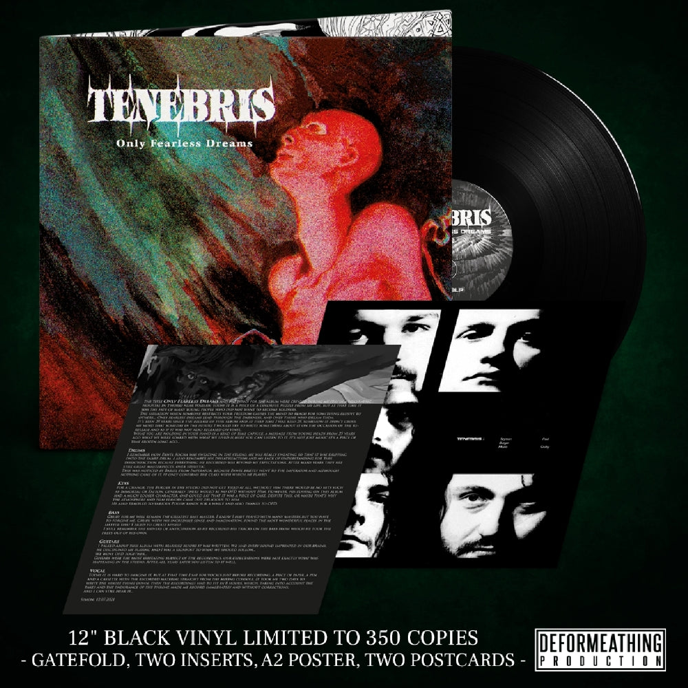 Tenebris - Only Fearless Dreams - LP Gatefold - Deformeathing Prod