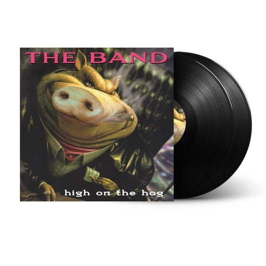 The Band - High On The Hog (30th Anniversary Edition) - LP - BFD