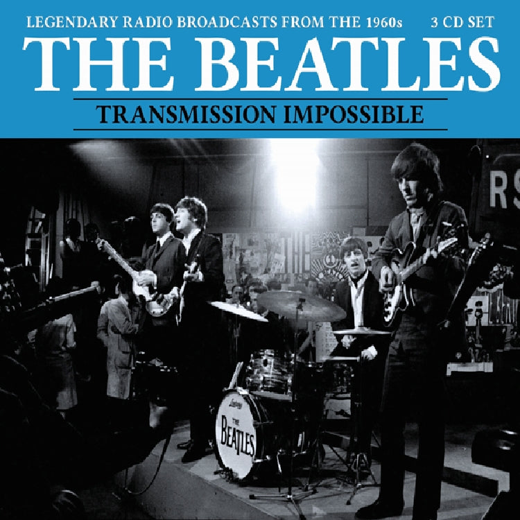 The Beatles - Transmission Impossible (Legendary Broadcasts) - 3CD DIGIPAK - Eat To The Beat