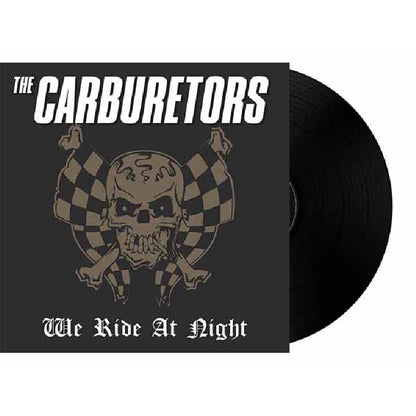 The Carburetors - We Ride At Night - LP - FaceFront