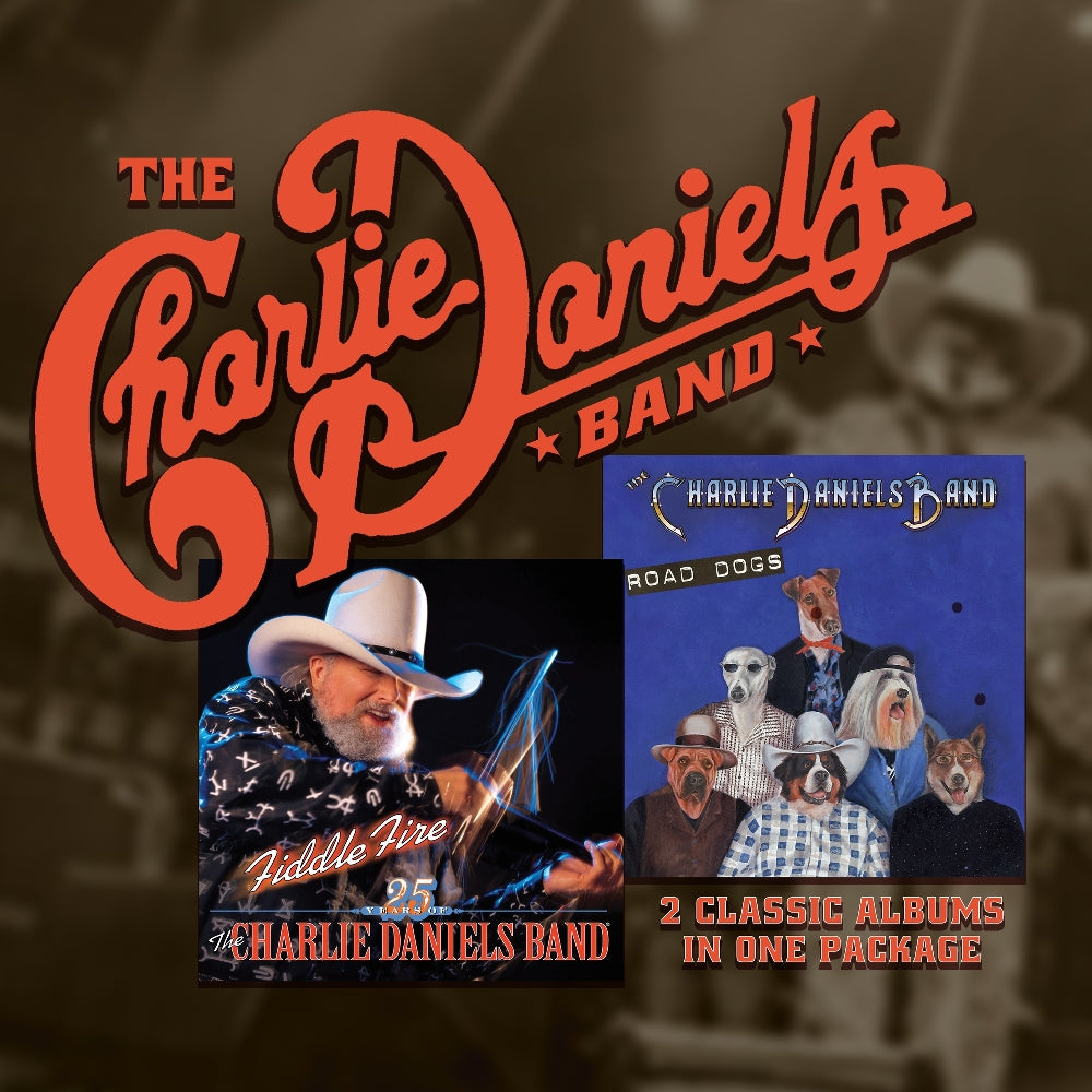 The Charlie Daniels Band - Fiddle Fire And Road Dogs - 2CD DIGIPAK - Blue Hat Records