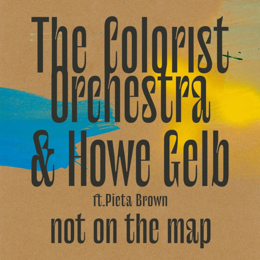The Colorist Orchestra And Howe Gelb - Not On The Map - CD DIGIPAK - Dangerbird Records