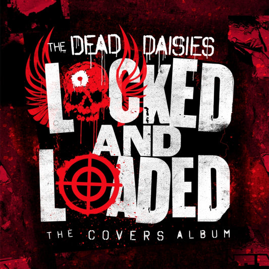 The Dead Daisies - Locked And Loaded - CD DIGIPAK - SPITFIRE