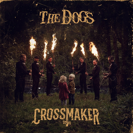 The Dogs - Crossmaker - CD DIGISLEEVE - Drabant Music
