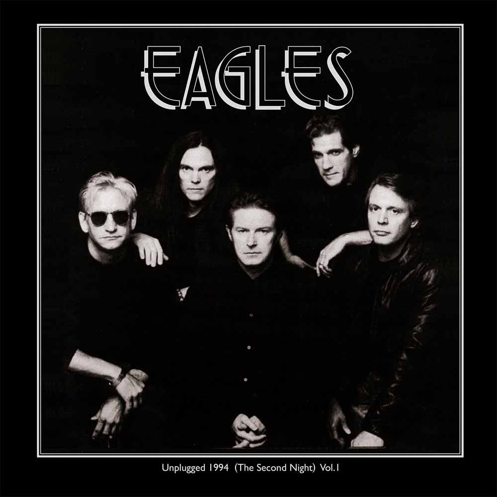 The Eagles - Unplugged 1994 (The Second Night) Vol.1 - DOUBLE LP GATEFOLD - Parachute Recording Company