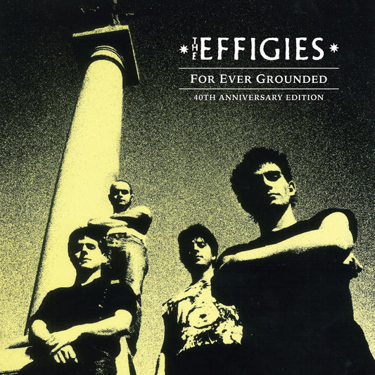 The Effigies - For Ever Grounded - 40th Anniversary Edition - CD DIGIPAK - BFD