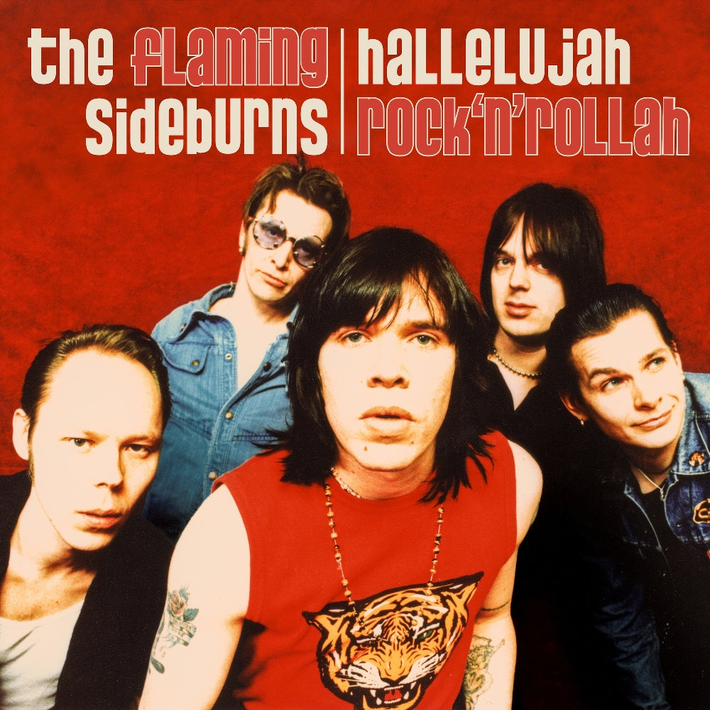 The Flaming Sideburns - Hallelujah Rock'n'Rollah (25th Anniversary Remaster) - CD - Svart Records
