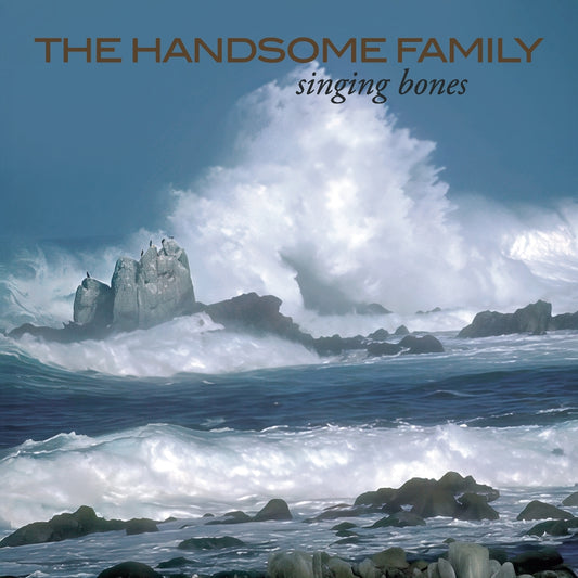 The Handsome Family - Singing Bones - LP - Loose Music