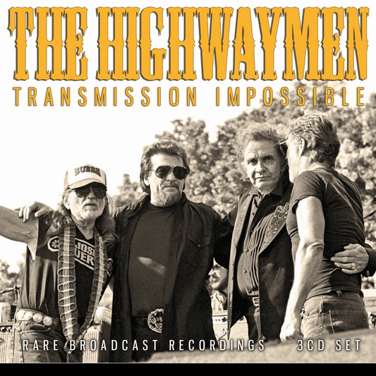 The Highwaymen - Transmission Impossible (Legendary Broadcasts) - 3CD - Eat To The Beat