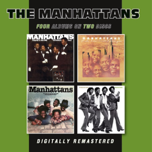 The Manhattans - There’s No Me Without You - That’s How Much I Love You - The Manhattans - It Feels So Good - DOUBLE CD - BGO records