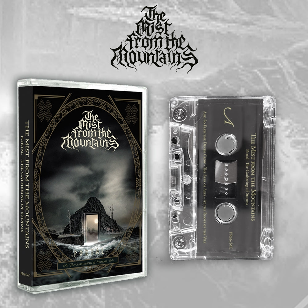 The Mist From The Mountains - Portal – The Gathering of Storms - CASSETTE - Primitive Reaction