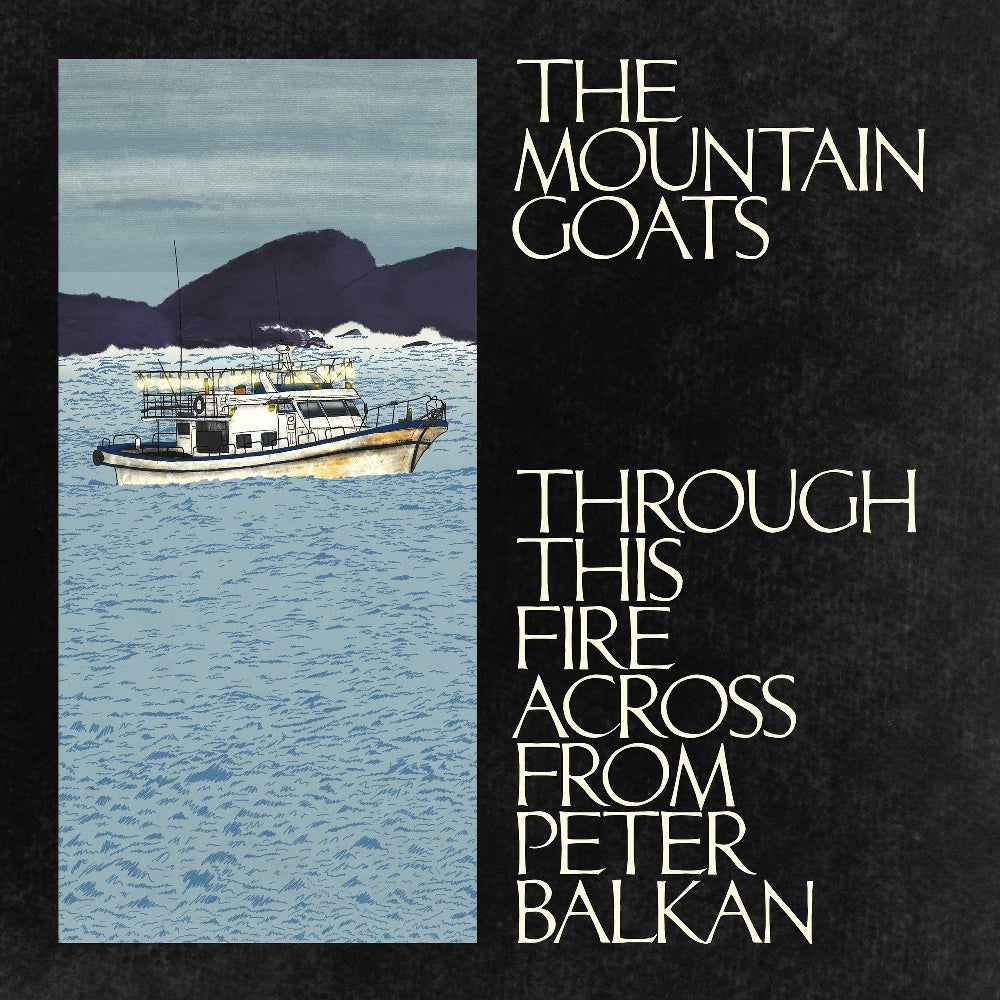 The Mountain Goats - Through This Fire Across from Peter Balkan - CD - Cadmean Dawn