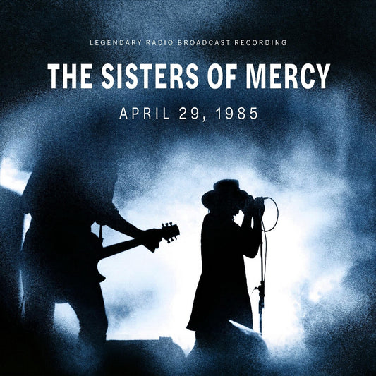 The Sisters Of Mercy - April 29, 1985 (Legendary Radio Broadcast Recording) - LP COLOURED - Laser Media