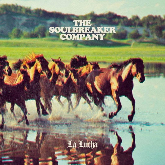 The Soulbreaker Company - La Lucha - LP Gatefold - Alone Records