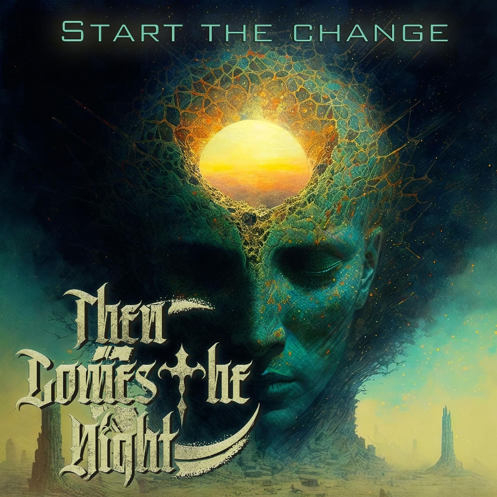Then Comes The Night - Start The Change - CD - Metalapolis Records
