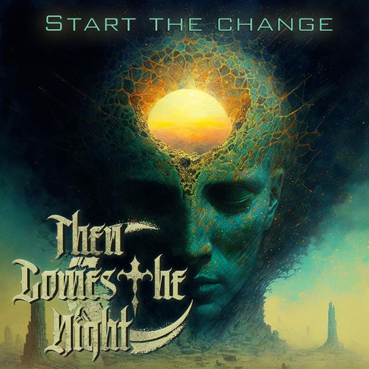 Then Comes The Night - Start The Change - CD - Metalapolis Records