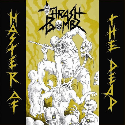 Thrash Bombz - Master Of The Dead - CD - Soulfood