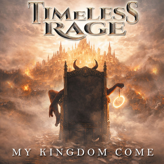 Timeless Rage - My Kingdom Come - CD - Metalapolis Records
