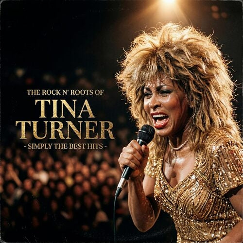 Tina Turner - The Rock N' Roots Of - LP - Rockin' Bear Records