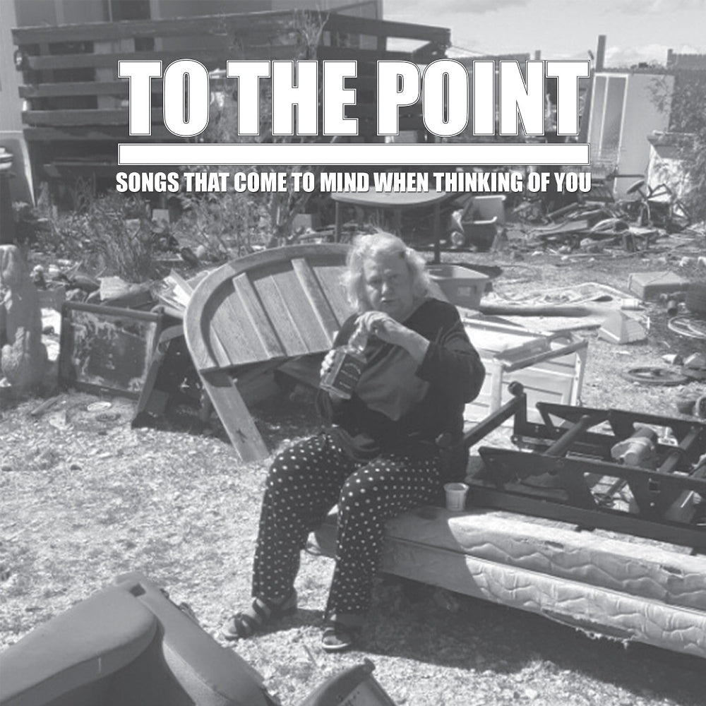 To The Point - Songs That Come To Mind When Thinking Of You - CD - Bones Brigade