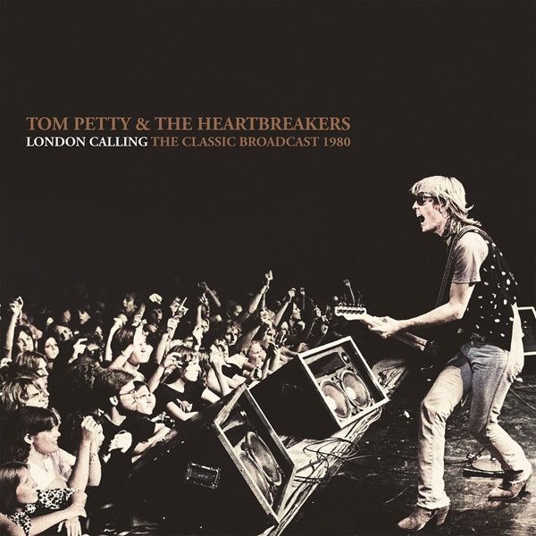 Tom Petty And The Heartbreakers - London Calling (Classic Broadcast Recording) - DOUBLE LP - Parachute Recording Company - Image 2