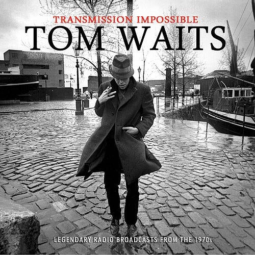Tom Waits - Transmission Impossible (Radio Broadcasts) - 3CD - Eat To The Beat