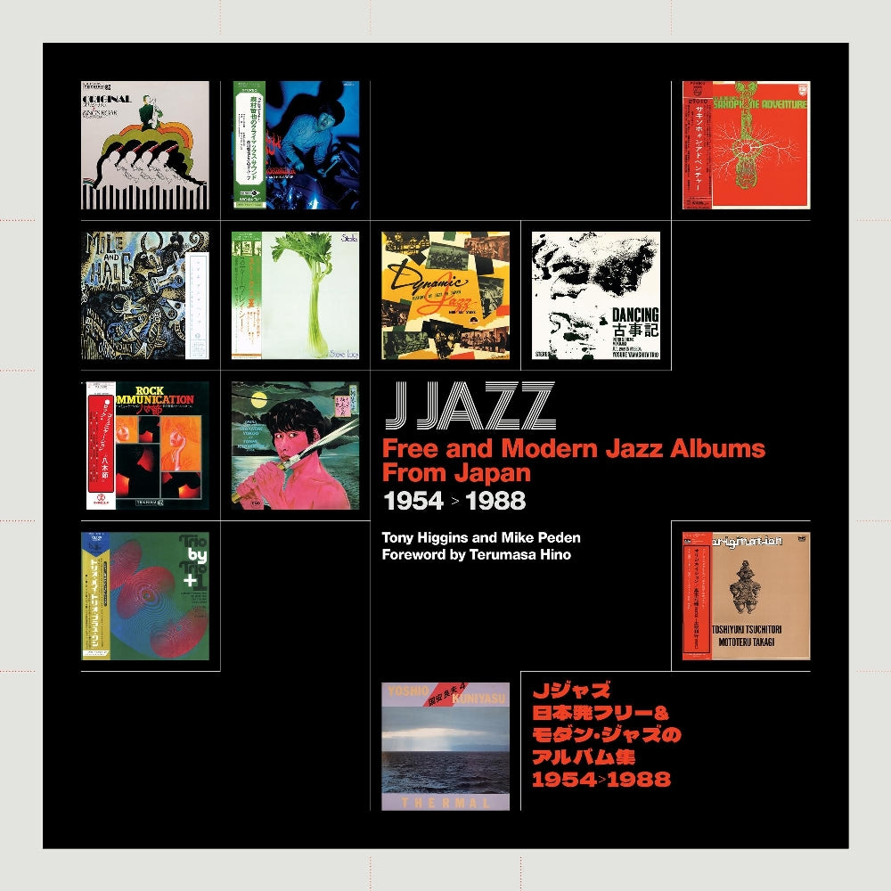 Tony Higgins - J Jazz - Free and Modern Jazz Albums From Japan 1954 - 1988 - CD BOOK - BBE Music