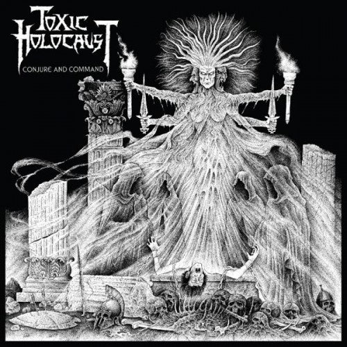 Toxic Holocaust - Conjure And Command - CD - Relapse Records