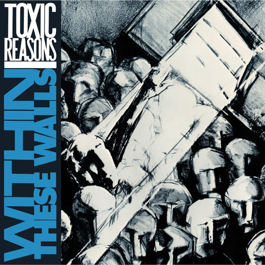 Toxic Reasons - Within These Walls - LP COLOURED - Audio Platter - Image 2