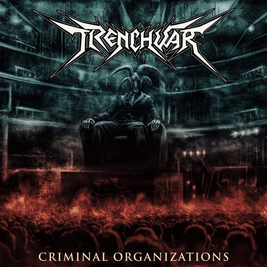 Trenchwar - Criminal Organizations - CD - Sleaszy Rider Records