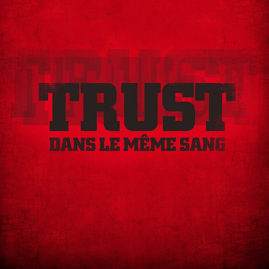 Trust - Dans Le Même Sang - CD - Verycords