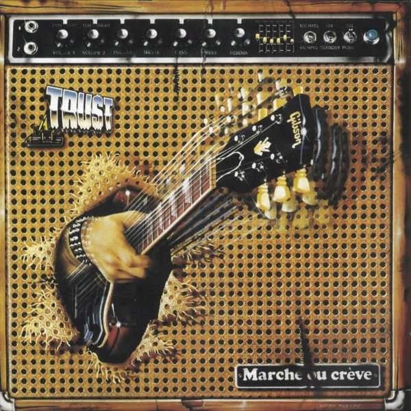 Trust - Marche ou crève - CD - Epic