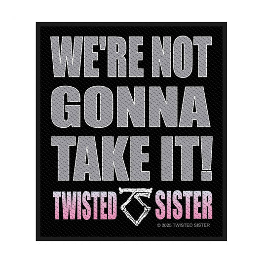 Twisted Sister - We're Not Gonna Take It - Patch - Razamataz