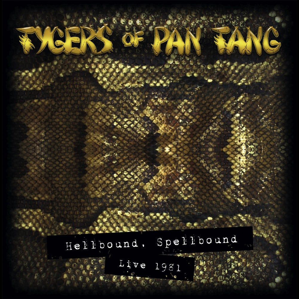 Tygers Of Pan Tang - Hellbound Spellbound '81 - CD - Mighty Music