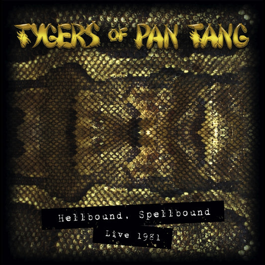Tygers Of Pan Tang - Hellbound Spellbound '81 - CD - Mighty Music