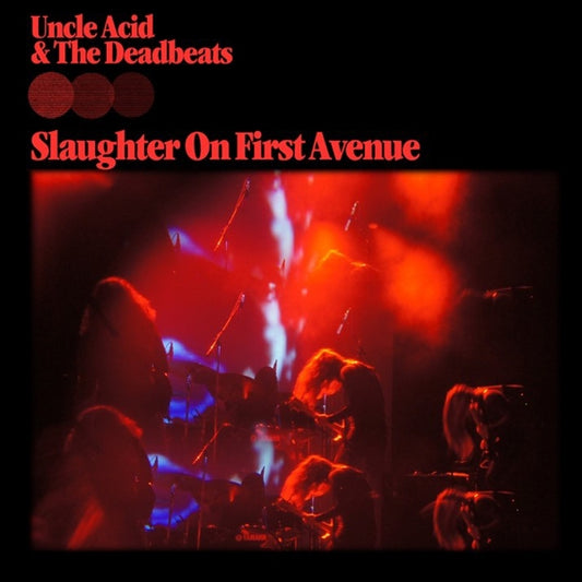 Uncle Acid & The Deadbeats - Slaughter On First Avenue - DOUBLE CD - Rise Above Records