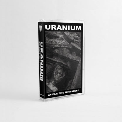 Uranium - An Exacting Punishment - CASSETTE COLOURED - Sentient Ruin