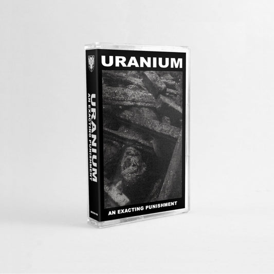 Uranium - An Exacting Punishment - CASSETTE COLOURED - Sentient Ruin